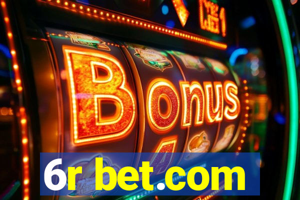 6r bet.com